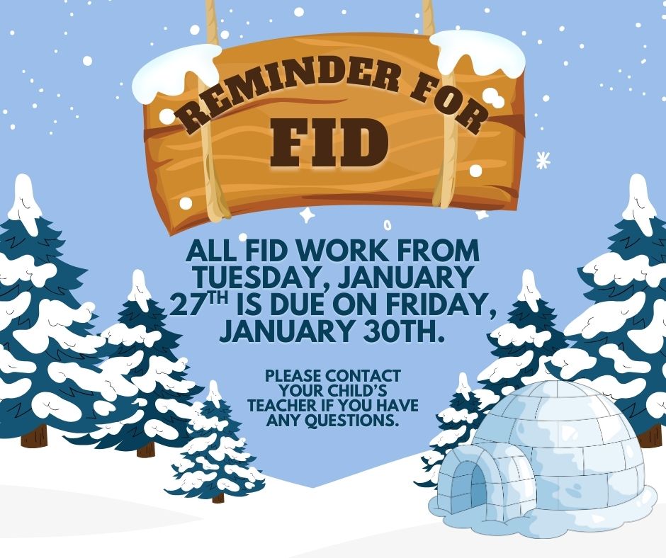 Friday (1/30/26) - Work from FID Day Due